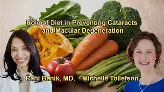 Role of Diet in Preventing Cataracts and Macular Degeneration