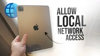 Как разрешить доступ к локальной сети на iPad (урок)