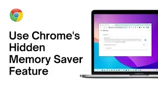 Как использовать скрытую функцию экономии памяти в Chrome