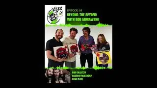 Killer POV - Episode 93 - Beyond The Beyond With Bob Murawski!