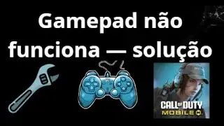 Gamepad n&atilde;o funciona no Call of Duty Mobile &mdash; Como corrigir?