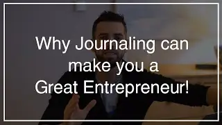 Why Journaling can make you a great Entrepreneur!