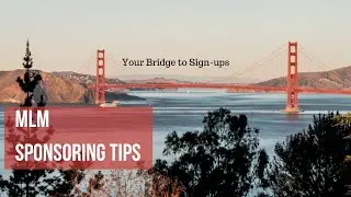 MLM Sponsoring Tips