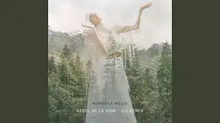 &Aacute;rbol de la Vida (Uji Remix)