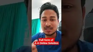 Full form of @aaonlinesolution  , ASHFAQUE sir