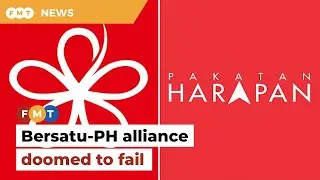 Bersatu-PH alliance to defeat BN in GE15 won&rsquo;t sit well with supporters, say analysts