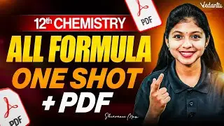 12th Chemistry | All Formulas ONE SHOT + PDF | TN State Board | Shravanee Ma'am