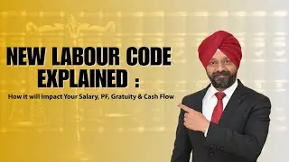 New Labour Code Explained: How it will impact your Salary, PF, Gratuity & Cash Flow?