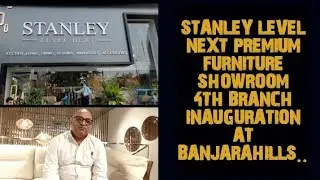 STANLEY LEVEL NEXT PREMIUM FURNITURE SHOWROOM 4TH BRANCH INAUGURATION AT BANJARAHILLS..