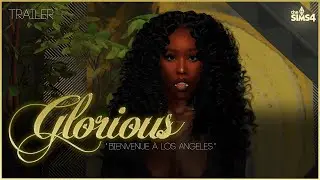GLORIOUS - Trailer Officiel (Machinima / S&eacute;rie Sims VO)
