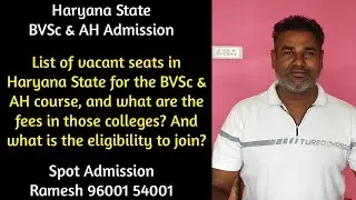 List of vacant seats in Haryana for the BVSc & AH course, and what are the fees in those colleges?