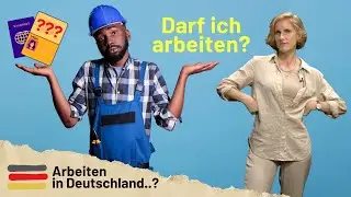 Arbeitserlaubnis einfach erkl&auml;rt: Darf ich arbeiten in Deutschland?