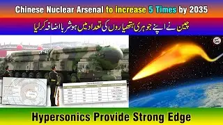 Chinese Strategic Weapons to increase 5 Times by 2035, Pentagon Reports.