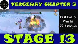 Vergeway Chapter 5 Stage 13 (100% Fast Easily Win in 91 Seconds)