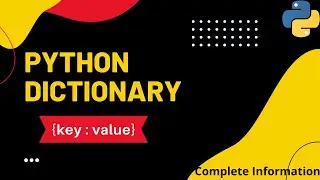 Python Dictionary ||A Complete Explanation in one Video