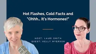 Hot Flashes, Cold Facts and 