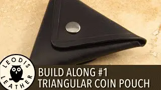 Leather Build along #1: Triangular Coin Pouch