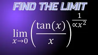Limit of (tanx/x)^1/ax^2 as x approaches 0