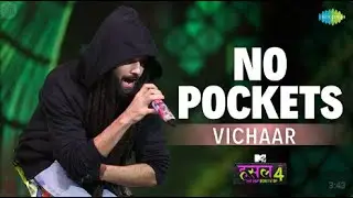 No Pockets l Vichaar| MTV Hustle 4 Recreation