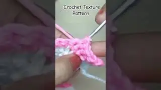 crochet texture stitch | crochet texture pattern #crochet #crochetstitch #texturedcrochet #shorts