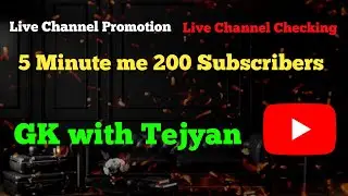 live channel checking || live channel promotion ||  5 minute me 100 subscribers