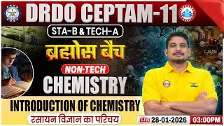 DRDO CEPTAM 11 Classes | DRDO Chemistry Classes | Intro Of Chemistry | STA B & Tech A | Amit Sir