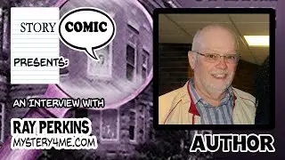 Storycomic Presents: Raymond C. Perkins Jr, Vermont Author