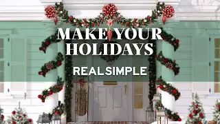 Here's How to Make Your Holidays Real Simple | Holiday Decorating, Gift Wrapping, Recipes, & more!