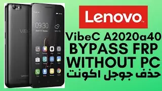 Lenovo A2020a40 FRP Bypass Without PC | حذف جوجل اكونت Google Lock reset _Done 100%