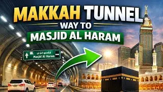 Makkah Tunnel Way To Masjid Al Haram 