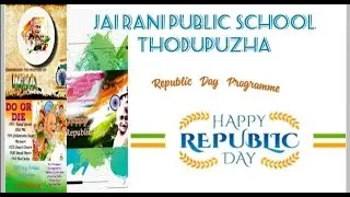 Republic Day - Jai Rani Public School Thodupuzha 2021-22
