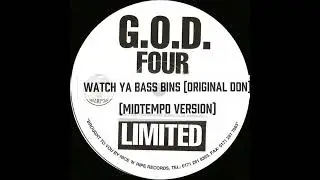 'Watch Ya Bass Bins (Original Don)' by G.O.D Four Limited [MidTempo Version]
