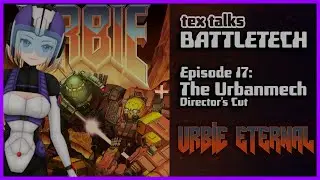 Merc Vtuber Annika Reacts to Tex Talk Battletech: The Urbanmech