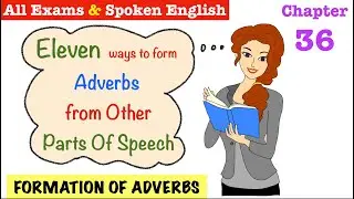 11 Ways To Form Adverbs From Other Parts Of Speech - Tips, tricks, Wren & Martin (Hindi)- Chapter 36