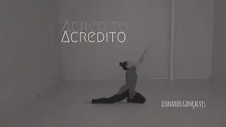 Acredito - Coreografia Solo