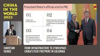 From Infrastructure to Cyberspace: China's Tech Footprint in Colombia｜CITW 2023 Open Sessions
