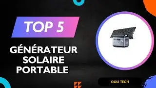 TOP 5 Meilleur G&eacute;n&eacute;rateur Solaire Portable 2026 - Les G&eacute;n&eacute;rateur Solaire Comparatif&nbsp;&&nbsp;Test