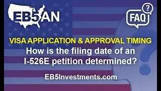 How is the filing date of an I-526E petition determined?
