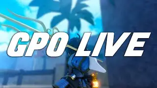 [GPO LIVE] SEA BEAST FARM TILL I GET A FRUIT :( (ROAD TO 700 SUBS)
