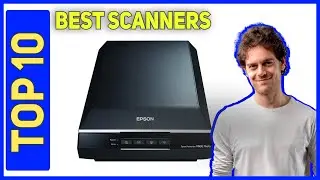 Best Scanners in 2023 [Top 10 Best Scanners]