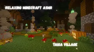 Minecraft Ambience ASMR - Relaxing Taiga Village (no commentary) 1.32HR