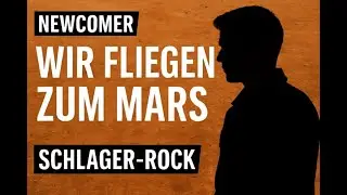 Wir fliegen zum Mars - Deutscher Schlager - Rock/Pop - Urlaub auf dem Mars