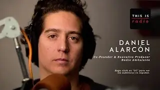 Daniel Alarc&oacute;n &mdash; This is Radio