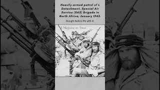 WWII SAS Patrol in North Africa, January 1943