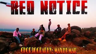 Bach Ke Rehna: RED NOTICE | CHOR3OGRAPHY MAX KUMAR | Badshah, DIVINE, JONITA, Mikey McCleary