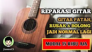 Tutorial Cara Memperbaiki Gitar Patah dan Gitar Pecah Biaya Murah #servicegitar