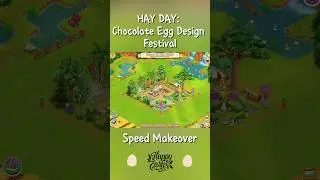 Hay Day: 🐇 Chocolate Egg Design Festival 🐇 + ✨Inspo✨ Easter Deco✨ #haydaydesignfestival #haydayfarm