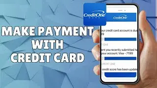 HOW TO MAKE PAYMENT WITH CREDIT ONE CREDIT CARD