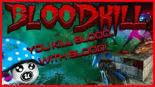 BLOODKILL: ALL KILLER. No Filler.