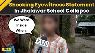 Jhalawar School Collapse: Eyewitness Recounts Horror, DM Announces Compensation | Rajasthan News